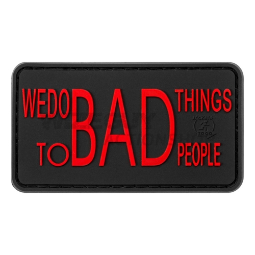 3D Rubber Patch: We do bad Things in the group Tactical Gear / Patches at Wizeguy Sweden AB (JTG-008976)